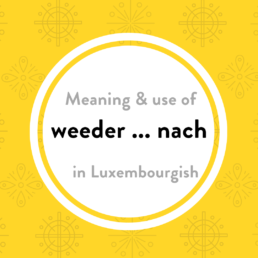 Luxembourgish vocabulary weeder nach